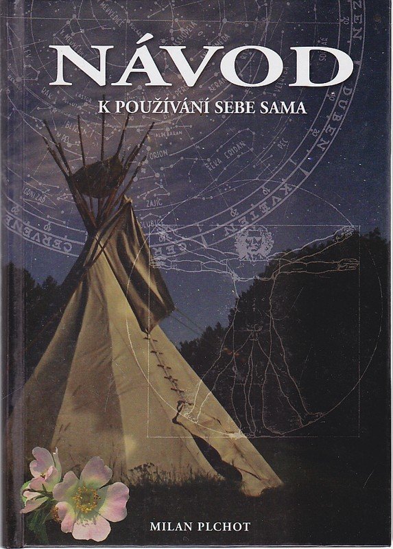 NÁVOD K POUŽÍVÁNÍ SEBE SAMA