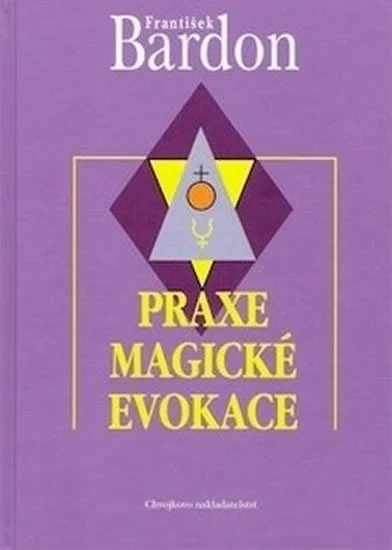 PRAXE MAGICKÉ EVOKACE