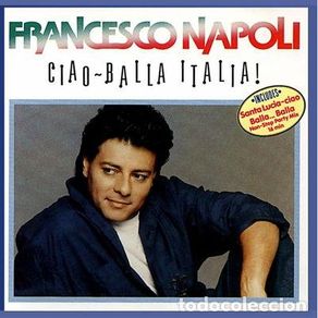 NAPOLI FRANCESCO: CIAO- BALLA ITALIA!/CD