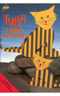 Tygři a jejich kamarádi/TOPP