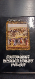 Hospodářský rozmach Moravy 1740-1918