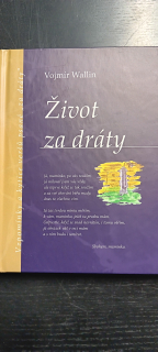 Život za dráty