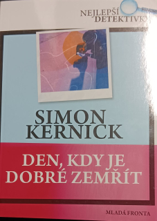 Den, kdy je dobré zemřít