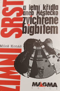 Zimní srst a letní křídla aneb Městečko zvichřené bigbítem