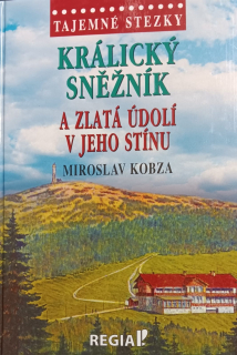 Kralický Sněžník a zlatá údolí v jeho stínu