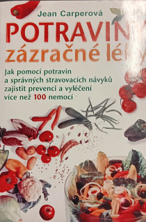 Potraviny - zázračné léky 1.