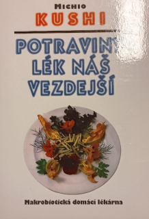 Potraviny - lék náš vezdejší