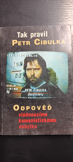Tak pravil Petr Cibulka