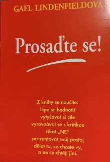 Prosaďte se!