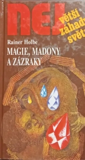 Magie, madony a zázraky