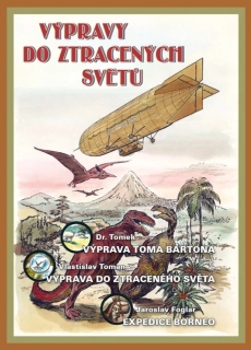 Toman, Foglar: Výpravy do ztracených světů
