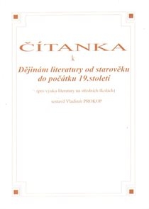 Čítanka k Dějinám literatury od starověku do počátku 19.století