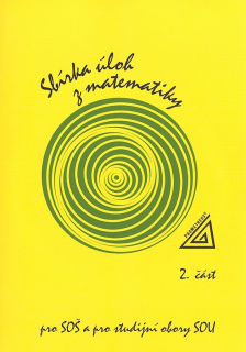 Sbírka úloh z matematiky 2. SOŠ, SOU