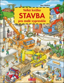 Velká knížka Stavba pro malé vypravěče