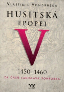   Husitská epopej V 1450-1460