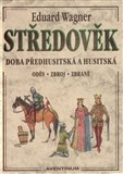 Středověk - Doba předhusitská a husitská
