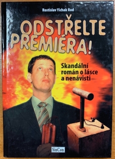 Odstřelte premiéra