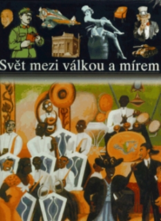 Svět mezi válkou a mír